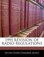 1995 Revision Of Radio Regulations edito da Bibliogov