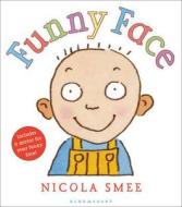 Funny Face di Nicola Smee edito da Bloomsbury Publishing Plc