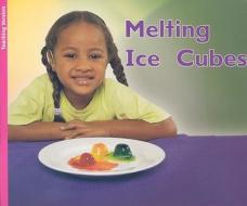 Melting Ice Cubes edito da Harcourt Achieve