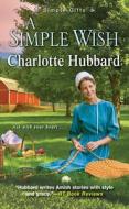 A Simple Wish di Charlotte Hubbard edito da Kensington Publishing