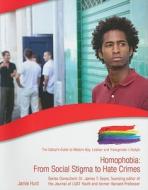 Homophobia: From Social Stigma to Hate Crimes di Bill Palmer edito da Mason Crest Publishers