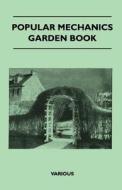 Popular Mechanics Garden Book di various edito da Read Books