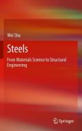 Steels di Wei Sha edito da Springer London
