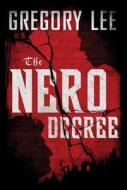 The Nero Decree di Gregory Lee edito da Amazon Publishing