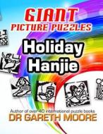 Holiday Hanjie: Giant Picture Puzzles di Gareth Moore edito da Createspace