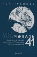 Tout Bob Morane/41 di Henri Vernes edito da Createspace