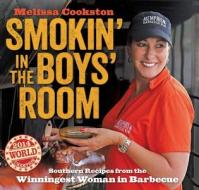 Smokin' In The Boys' Room di Melissa Cookston edito da Andrews McMeel Publishing