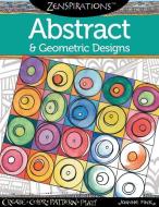 Zenspirations Abstract and Geometric Designs di Joanne Fink edito da Design Originals