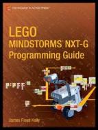 Lego Mindstorms NXT-G Programming Guide di James Floyd Kelly edito da Apress