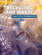 Recycling and Waste di Ellen Labrecque edito da CHERRY LAKE PUB