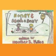Honey and Mahogany di Heather R. Phillips edito da TWO HARBORS PR