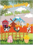 Farm Coloring Book For Kids di Harriete Fuzz Harriete edito da Gavrilut Laurentiu