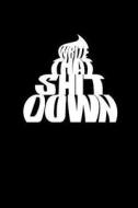 Write That Shit Down: Writing Journal di Robin Smith edito da LIGHTNING SOURCE INC