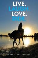 LIVE LAUGH LOVE RIDE di Sean Kempenski edito da INDEPENDENTLY PUBLISHED