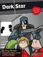 Dark Star Part 3; The Dark Secret di Tony Norman edito da Ransom Publishing Limited