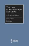 The Law of Partnerships and Llps: A Practical Guide di Jeremy Callman, Jos Moule, Elspeth Berry edito da JORDAN PUB