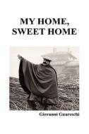 My Home, Sweet Home (hardback) di Giovanni Guareschi edito da Benediction Classics