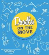 Adders, R: Doodles on the Move di Rose Adders edito da Carlton Books Ltd