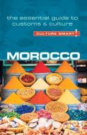 Morocco - Culture Smart! The Essential Guide to Customs & Culture di Jillian York edito da Kuperard