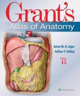 Grant's Atlas of Anatomy di Anne M. R. Agur, Arthur F. Dalley II edito da LIPPINCOTT RAVEN