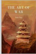 The Art of War di Sun Tzu edito da Createspace Independent Publishing Platform