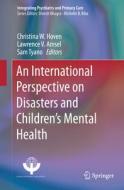 An International Perspective On Disasters And Children's Mental Health edito da Springer Nature Switzerland Ag