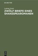 Zwölf Briefe eines Shakespearomanen di Ludwig Noiré edito da De Gruyter