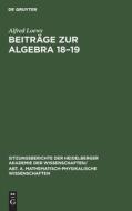 Beiträge zur Algebra 18-19 di Alfred Loewy edito da De Gruyter