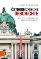 Österreichische Geschichte di Ernst Bruckmüller edito da Boehlau Verlag