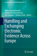 Handling and Exchanging Electronic Evidence Across Europe edito da Springer-Verlag GmbH