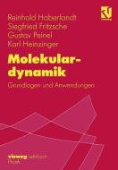 Molekulardynamik di Siegfried Fritzsche, Reinhold Haberlandt, Karl Heinzinger, Gustav Peinel edito da Vieweg+Teubner Verlag
