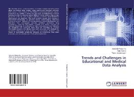 Trends and Challenges in Educational and Medical Data Analysis di Solomiia Fedushko, Yuriy Syerov, Taras Ustyianovych edito da LAP Lambert Academic Publishing