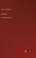 Das Blut di Artur Landsberger edito da Outlook Verlag