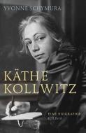 Käthe Kollwitz di Yvonne Schymura edito da Beck C. H.