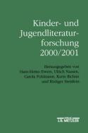 Kinder- Und Jugendliteraturforschung 2000/2001 di Carola Pohlmann, Verena Rutschmann, Ernst Seibert, Jack Zipes, Hans Heino Ewers edito da J.b. Metzler