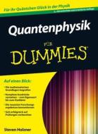 Quantenphysik für Dummies di Steven Holzner edito da Wiley VCH Verlag GmbH