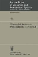 Warsaw Fall Seminars in Mathematical Economics 1975 edito da Springer Berlin Heidelberg