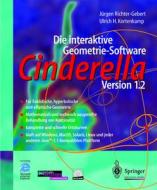 Cinderella di Jurgen Richter-Gebert, Ulrich H Kortenkamp edito da Springer-verlag Berlin And Heidelberg Gmbh & Co. Kg