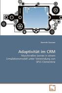 Adaptivität im CRM di Dominik Claussen edito da VDM Verlag