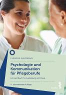 Psychologie und Kommunikation für Pflegeberufe di Clemens Hausmann edito da facultas.wuv Universitäts