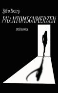 Phantomschmerzen di Björn Bourry edito da Books on Demand