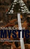 Mystic di Nisa H. Caylar edito da Books on Demand