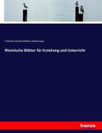 Rheinische Blätter für Erziehung und Unterricht di Friedrich Adolph Wilhelm Diesterweg edito da hansebooks