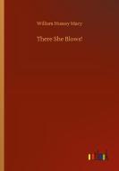 There She Blows! di William Hussey Macy edito da Outlook Verlag