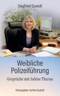 Weibliche Polizeiführung di Siegfried Quandt edito da Books on Demand