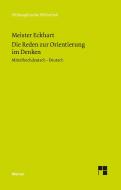 Die Reden zur Orientierung im Denken di Eckhart Meister edito da Meiner Felix Verlag GmbH