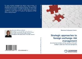 Strategic approaches to foreign exchange risk management di Marianna Andryeyeva Hansen edito da LAP Lambert Acad. Publ.