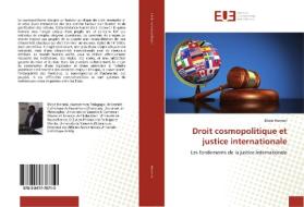 Droit cosmopolitique et justice internationale di Blaise Hameni edito da Editions universitaires europeennes EUE