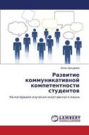 Razvitie Kommunikativnoy Kompetentnosti Studentov di Shukurova Inna edito da Lap Lambert Academic Publishing