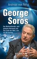 George Soros di Andreas von Rétyi edito da Kopp Verlag